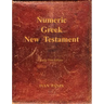 Numeric Greek New Testament: Large Print