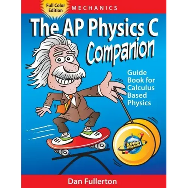 The AP Physics C Companion: Mechanics (full color edition)