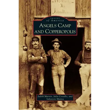 Angels Camp and Copperopolis