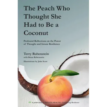 The Peach Who Thought She Had to Be a Coconut: Profound Reflections on the Power of Thought and Innate Resilience