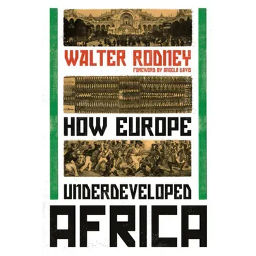 How Europe Underdeveloped Africa