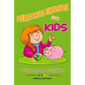 Personal Finance For Kids: A Basic lesson on money management skills include earning, saving, spending and investing money.