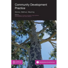 Community Development Practice: Stories, Method and Meaning