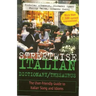 Streetwise Italian Dictionary/Thesaurus: The User-Friendly Guide to Italian Slang and Idioms