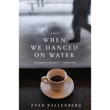 When We Danced on Water