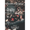 Reflections on 21st Century Orality