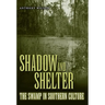 Shadow and Shelter