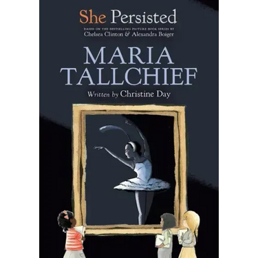 She Persisted: Maria Tallchief
