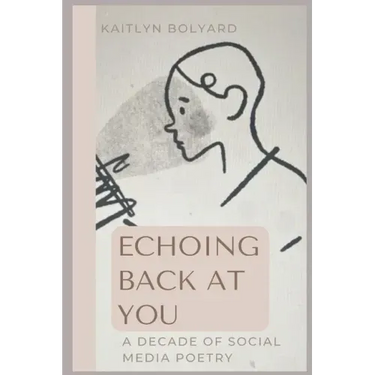 Echoing Back at You: A Decade of Social Media Poetry
