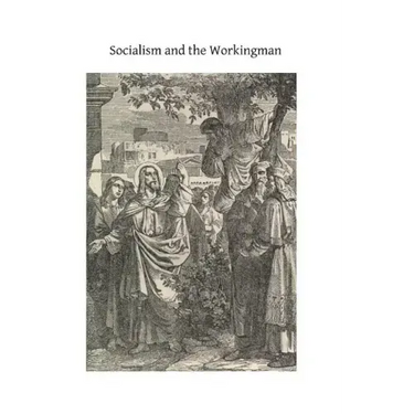 Socialism and the Workingman
