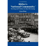 Hitler's 'National Community': Society and Culture in Nazi Germany