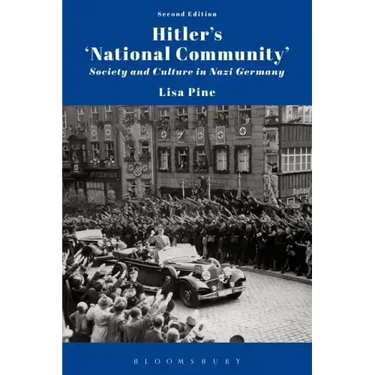 Hitler's 'National Community': Society and Culture in Nazi Germany