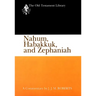 Nahum, Habakkuk, and Zephaniah (OTL) ( US edition)
