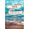 Faith: A Spiritual Fiction Series