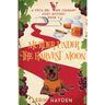 Murder Under the Harvest Moon: A Vista del Vino Culinary Cozy Mystery