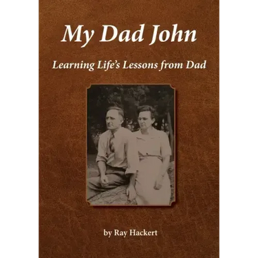 My Dad John: Learning Life's Lessons From Dad