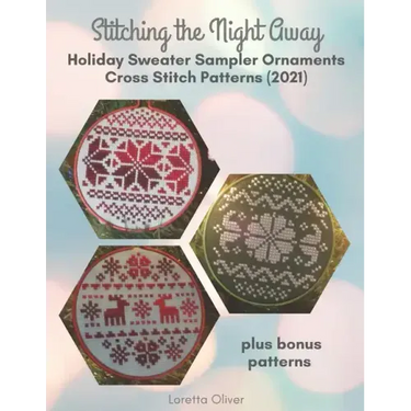 Stitching the Night Away Holiday Sweater Sampler Ornaments Cross Stitch Patterns (2021)