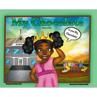 My Chocolate: Children's Edition