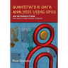 Quantitative Data Analysis Using SPSS: An Introduction for Health & Social Science
