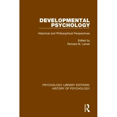 Developmental Psychology: Historical and Philosophical Perspectives