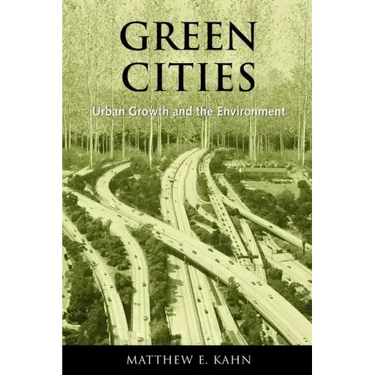 Green Cities: Urban Growth and the Environment