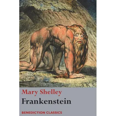 Frankenstein; or, The Modern Prometheus: (Shelley's final revision, 1831)