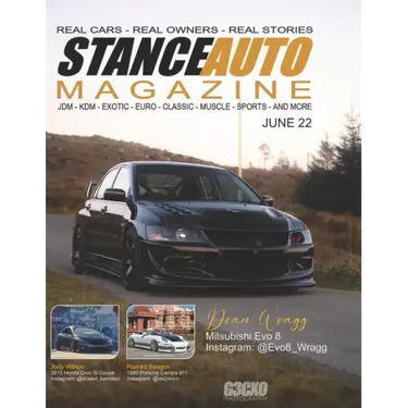 Stance Auto Magazine June 22: Real Cars Real Stories Real Owners