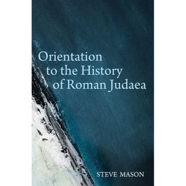 Orientation to the History of Roman Judaea