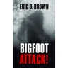 Bigfoot Attack!