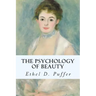 The Psychology of Beauty