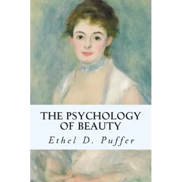 The Psychology of Beauty