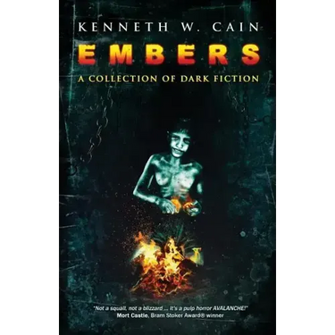 Embers: A Collection of Dark Fiction
