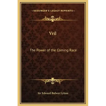 Vril: The Power of the Coming Race