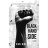 Black Hand Side: Stories
