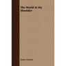 The World At My Shoulder