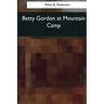Betty Gordon at Mountain Camp