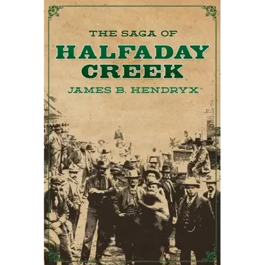 The Saga of Halfaday Creek