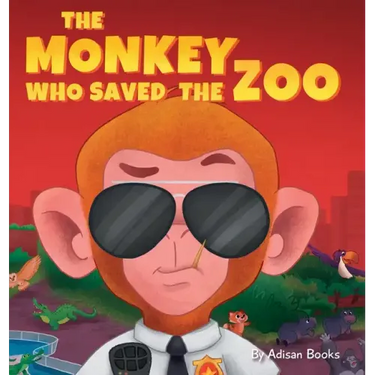 The Monkey Who Saved the Zoo: Chaos of the Grumpy Pirate Penguin
