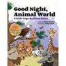 Good Night, Animal World: A Kids Yoga Bedtime Story