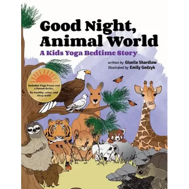 Good Night, Animal World: A Kids Yoga Bedtime Story