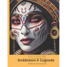 Goddesses and Legends: Adult Mindful Coloring Book