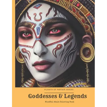 Goddesses and Legends: Adult Mindful Coloring Book