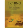 The Divined I-Ching or Book of Changes