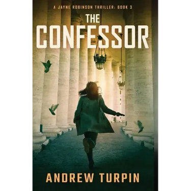 The Confessor: A Jayne Robinson Thriller, Book 3