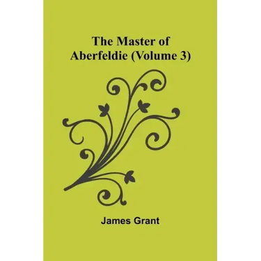 The Master of Aberfeldie (Volume 3)