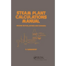 Steam Plant Calculations Manual, Revised and Expanded