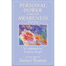 Personal Power Through Awareness, Revised Edition: A Guidebook for Sensitive People