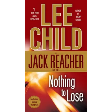 Nothing to Lose: A Jack Reacher Novel