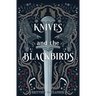Knives and the Blackbirds