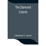The Diamond Coterie